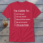 Liable To Stir Trouble Classic Tee