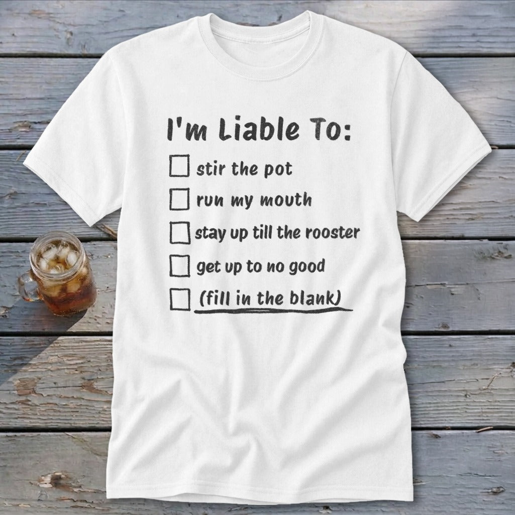 Liable To Stir Trouble Classic Tee