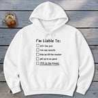 Liable To Stir Trouble Hoodie