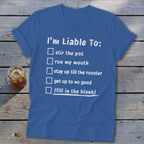 Liable To Stir Trouble Softstyle Tee