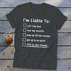 Liable To Stir Trouble Softstyle Tee