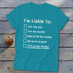 Liable To Stir Trouble Softstyle Tee