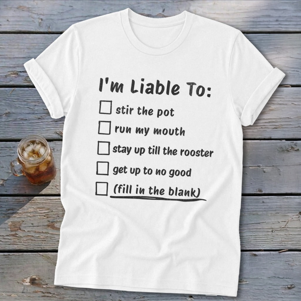 Liable To Stir Trouble Softstyle Tee