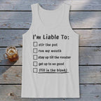 Liable To Stir Trouble Tank Top