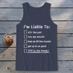 Liable To Stir Trouble Tank Top