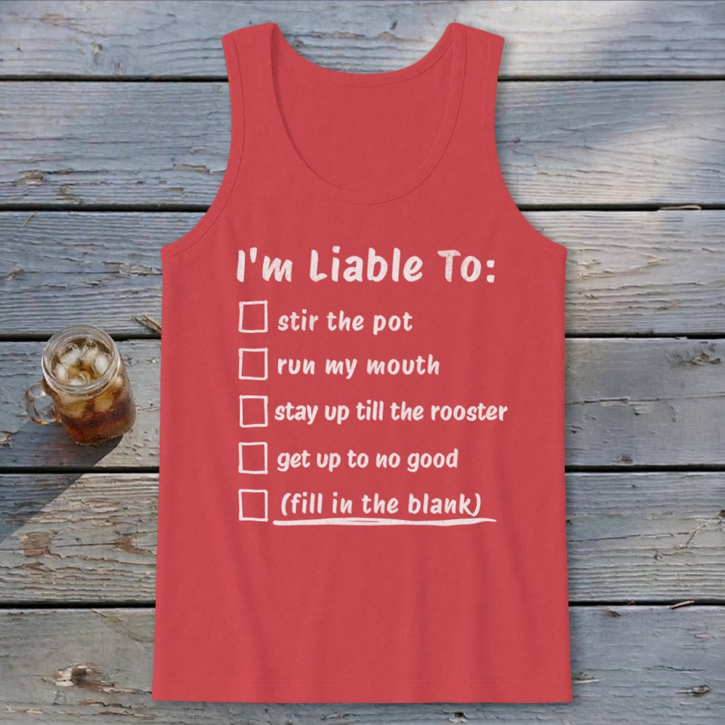 Liable To Stir Trouble Tank Top