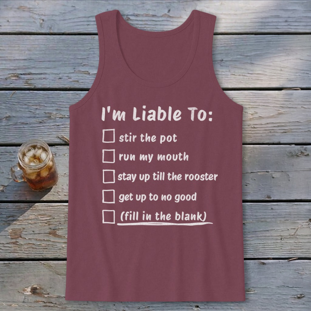 Liable To Stir Trouble Tank Top