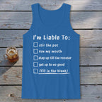 Liable To Stir Trouble Tank Top