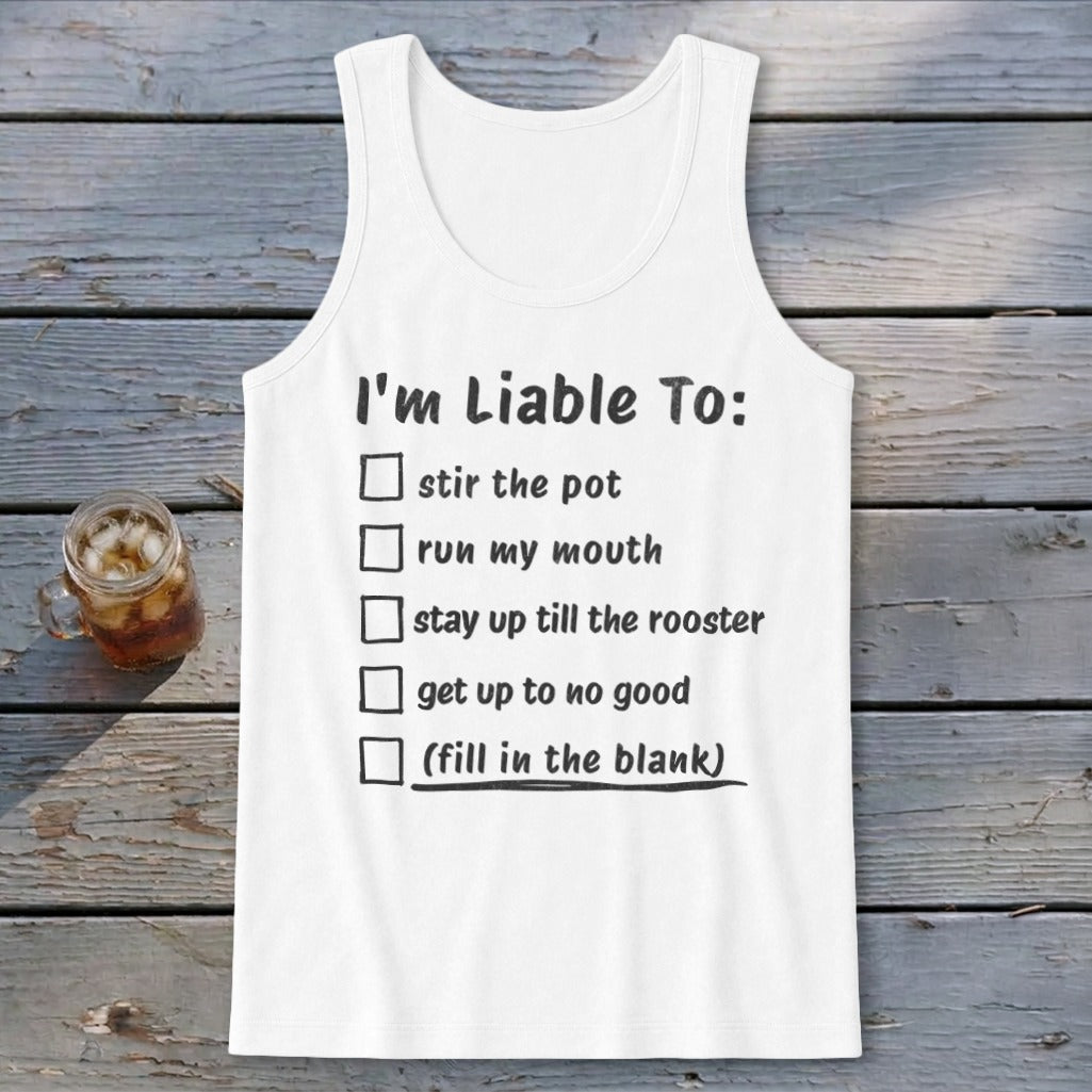 Liable To Stir Trouble Tank Top