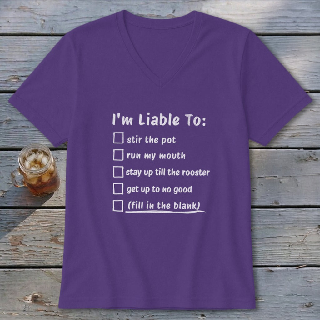 Liable To Stir Trouble V-neck