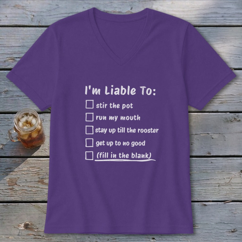 Liable To Stir Trouble V-neck