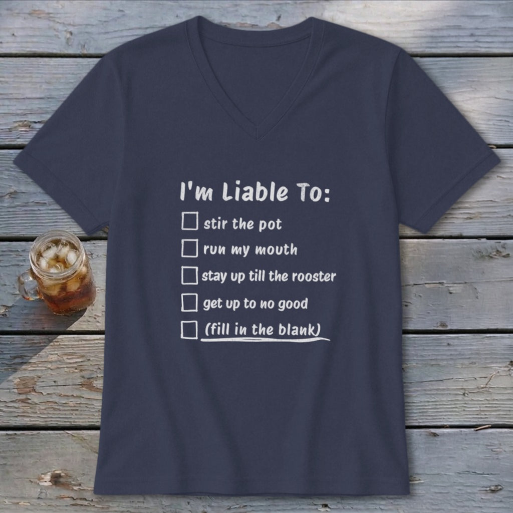 Liable To Stir Trouble V-neck