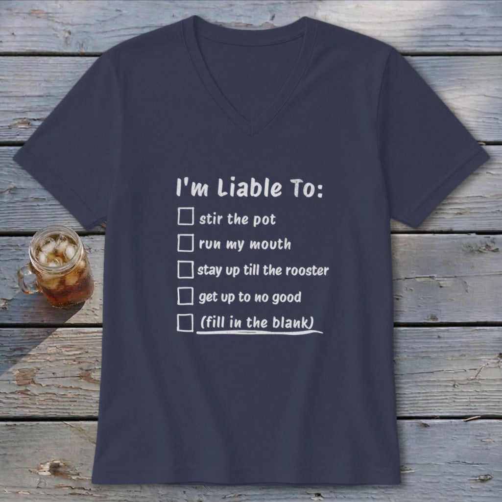 Liable To Stir Trouble V-neck