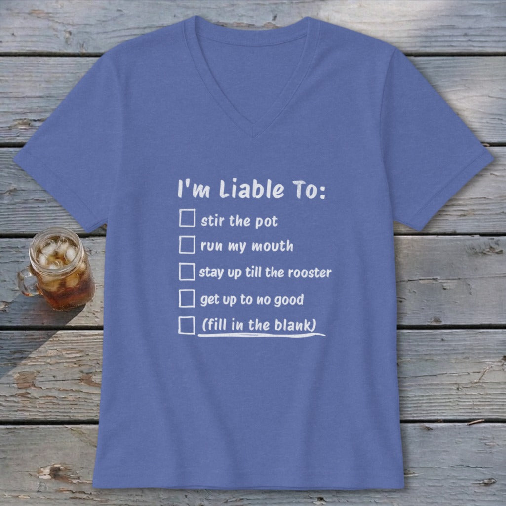Liable To Stir Trouble V-neck