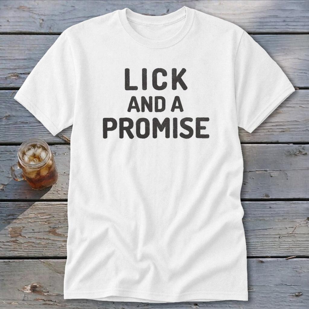 Lick and a Promise Classic Tee