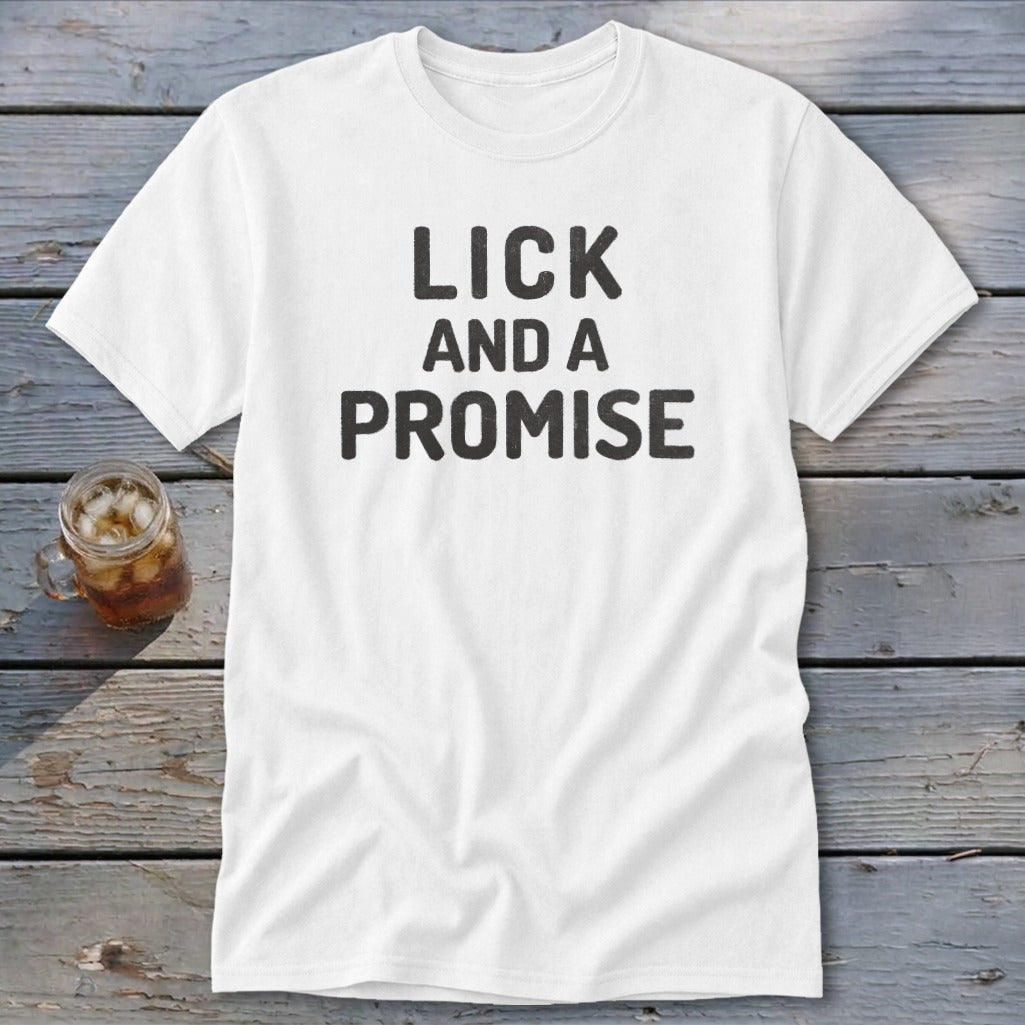 Lick and a Promise Classic Tee