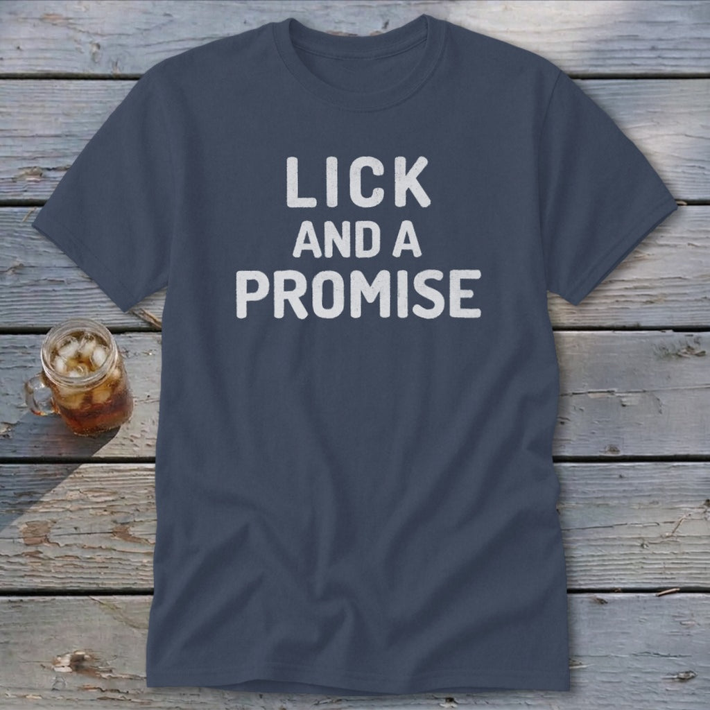 Lick and a Promise Classic Tee