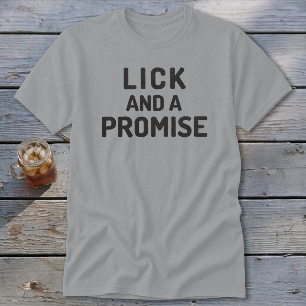 Lick and a Promise Classic Tee