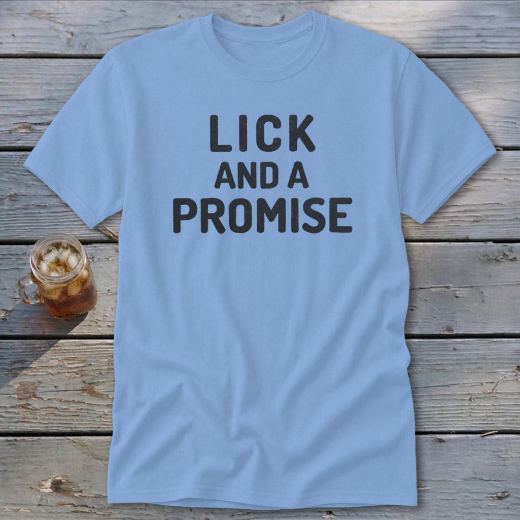 Lick and a Promise Classic Tee