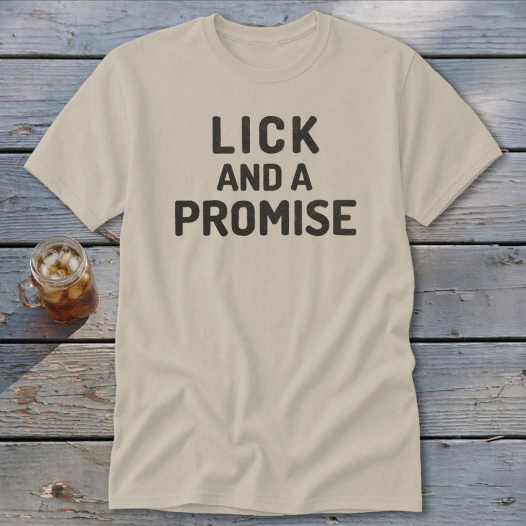 Lick and a Promise Classic Tee