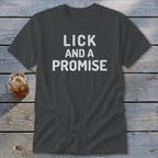 Lick and a Promise Classic Tee