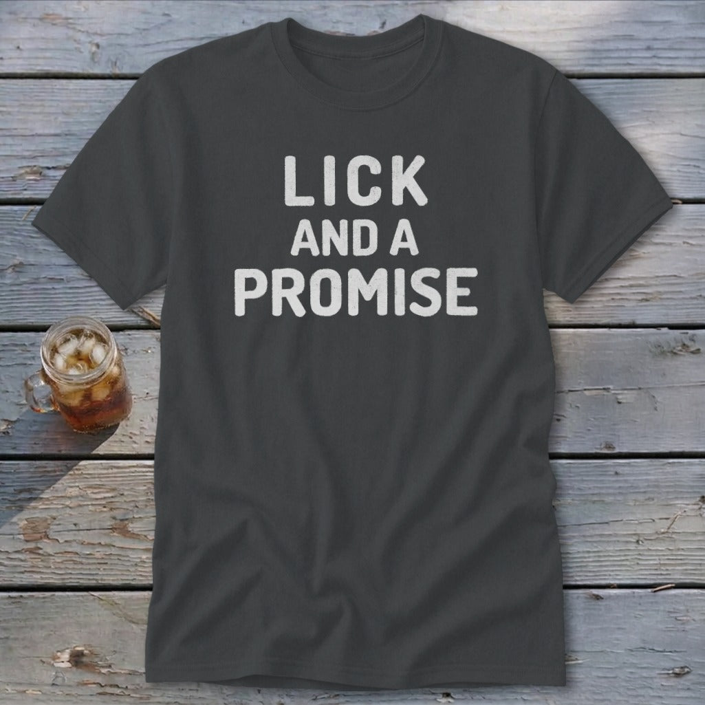Lick and a Promise Classic Tee