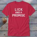 Lick and a Promise Classic Tee