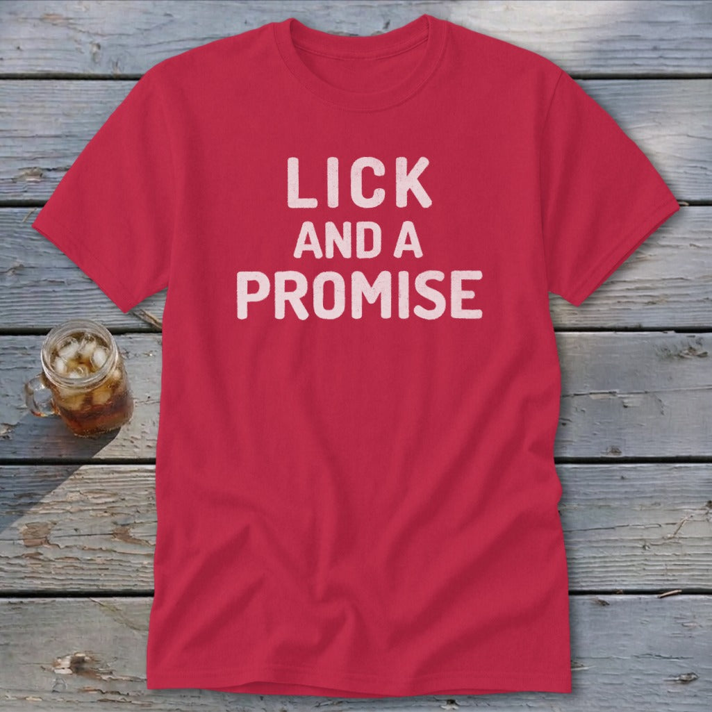 Lick and a Promise Classic Tee