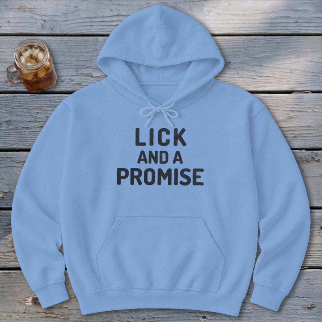 Lick and a Promise Hoodie