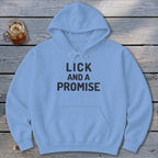 Lick and a Promise Hoodie