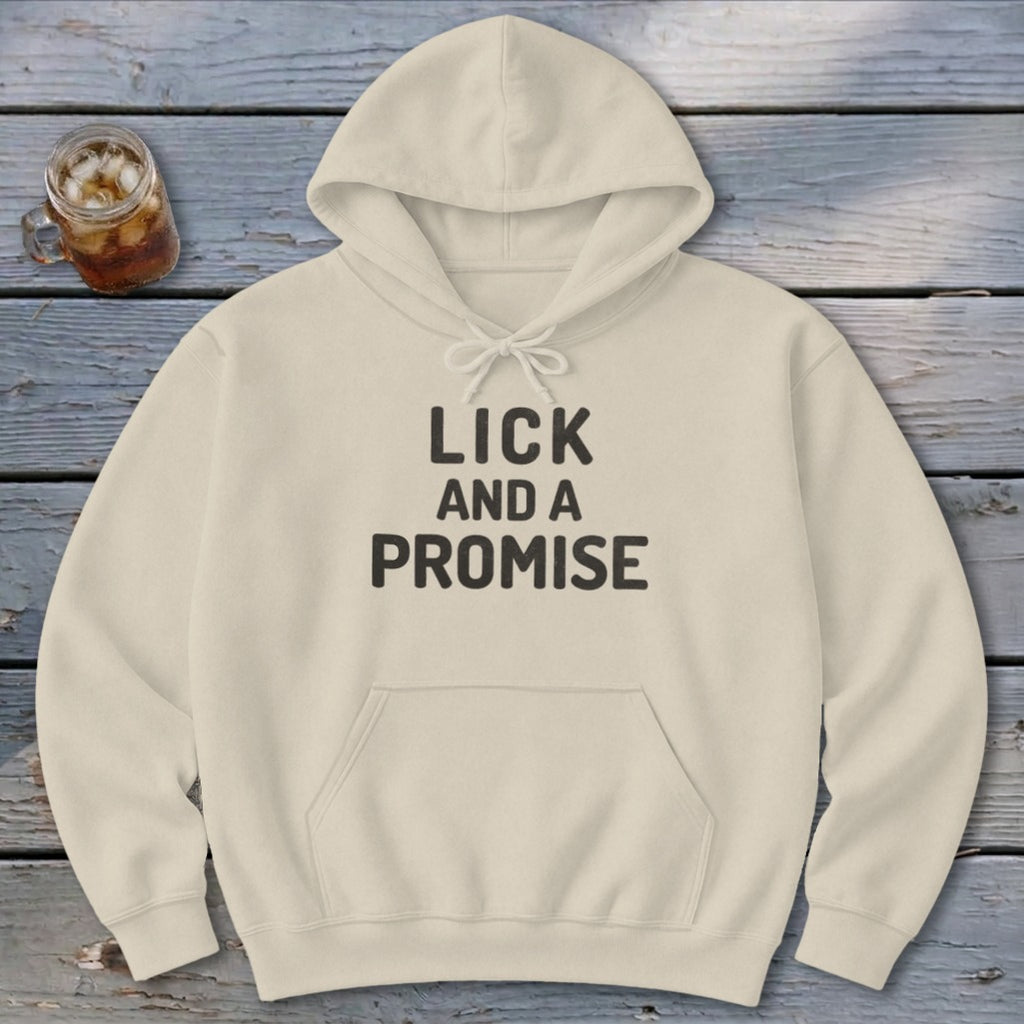 Lick and a Promise Hoodie