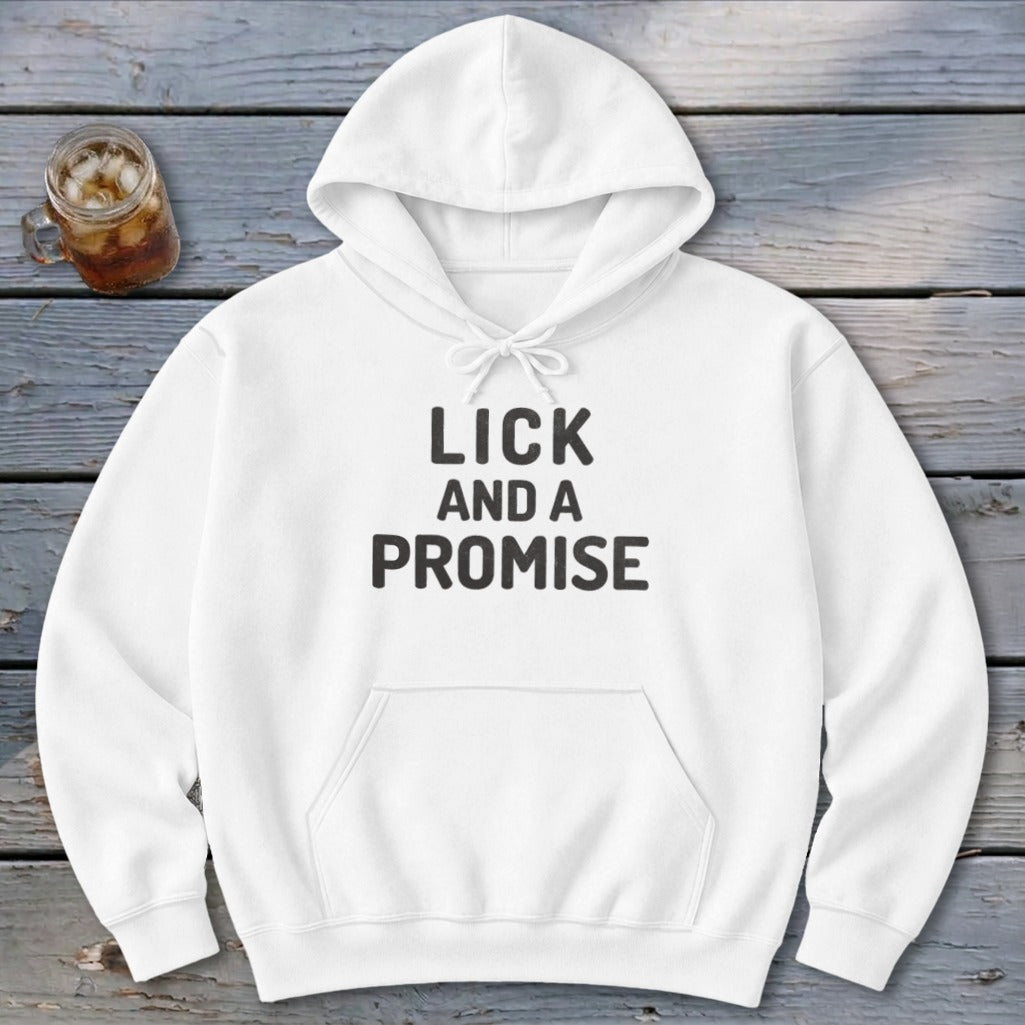 Lick and a Promise Hoodie
