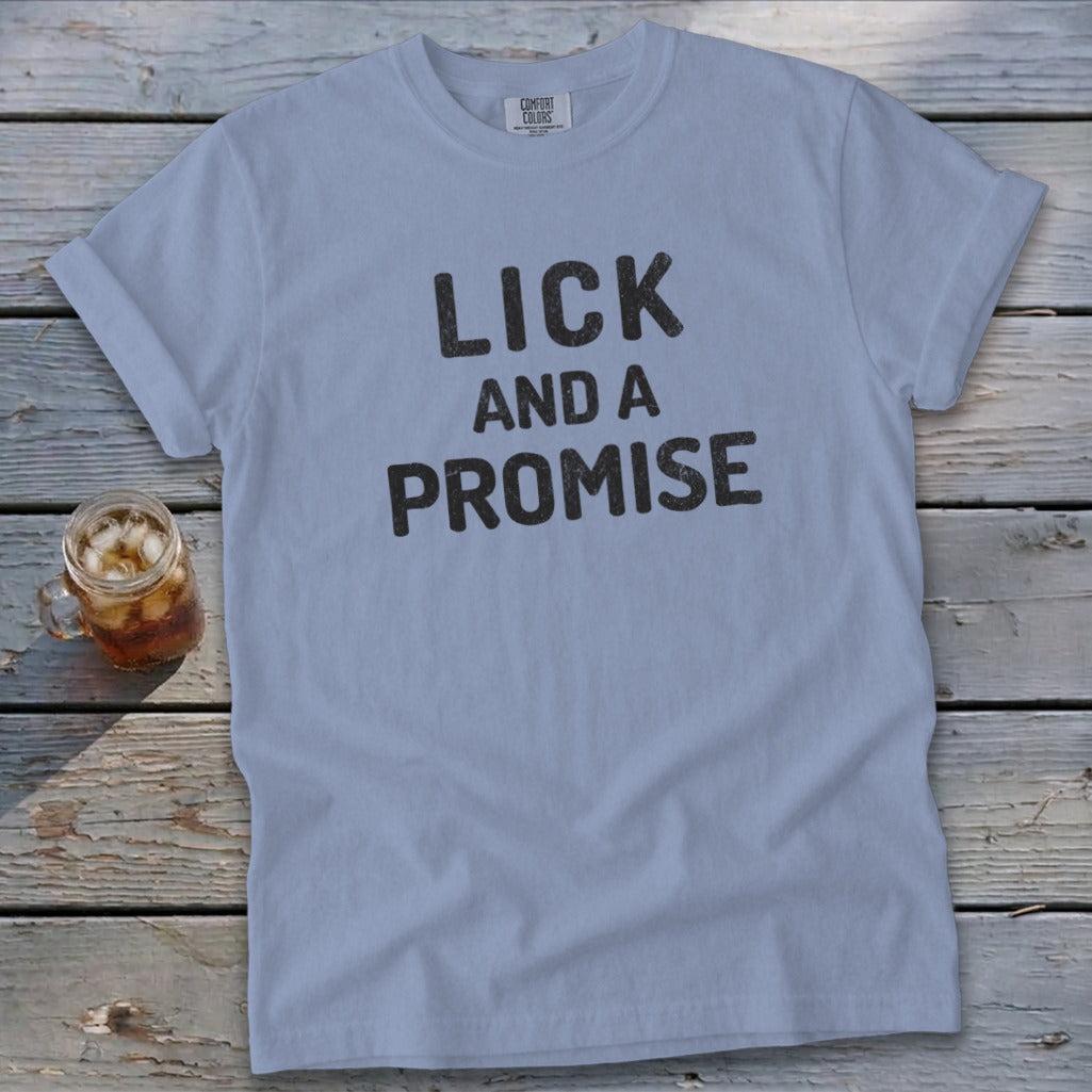 Lick and a Promise Signature Tee