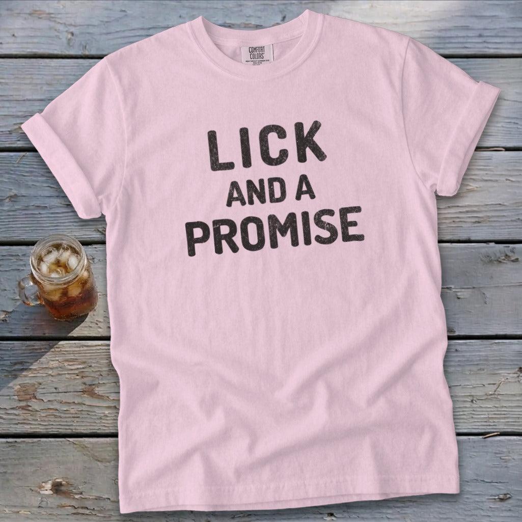 Lick and a Promise Signature Tee