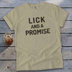 Lick and a Promise Signature Tee
