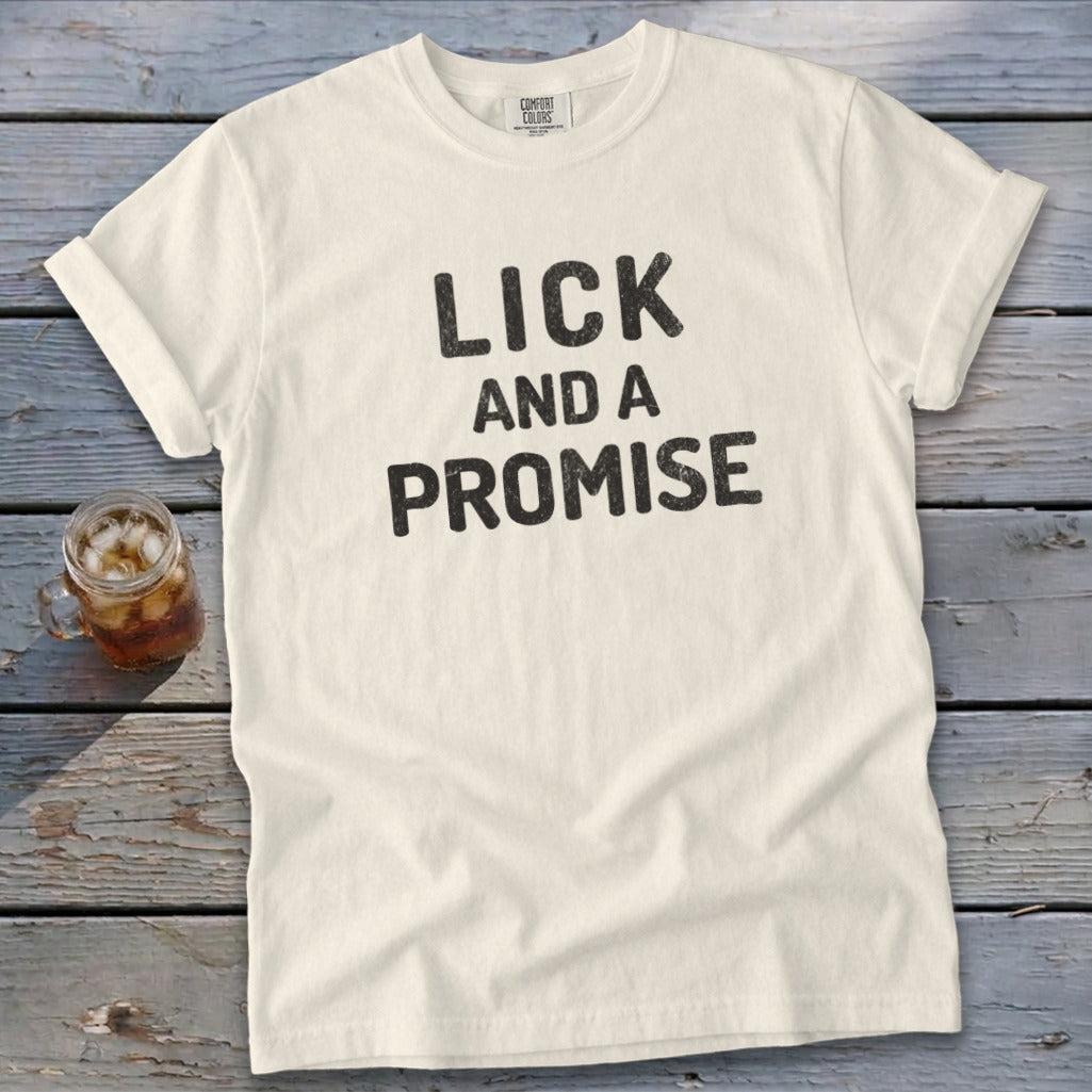 Lick and a Promise Signature Tee