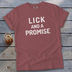 Lick and a Promise Signature Tee