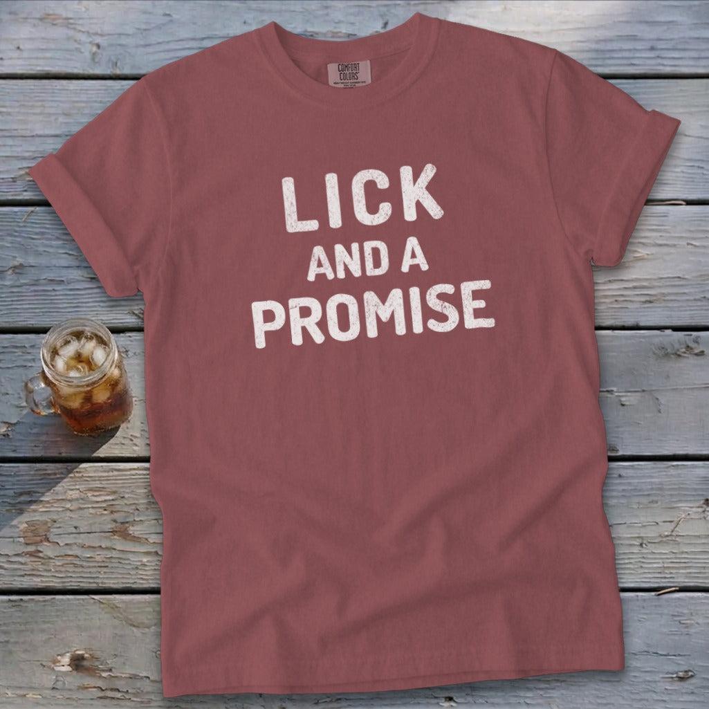 Lick and a Promise Signature Tee