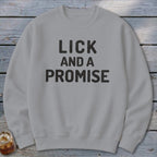 Lick and a Promise Sweatshirt