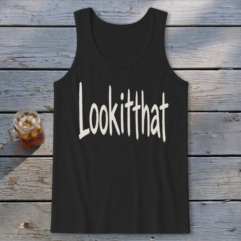 Lookitthat Tank Top
