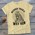 Madder Than a Wet Hen Signature Tee