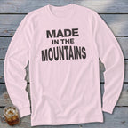 Made In The Mountains Long Sleeve Tee
