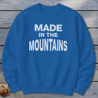 Made In The Mountains Sweatshirt