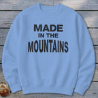 Made In The Mountians Sweatshirt