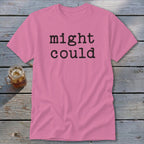 Might Could Classic Tee