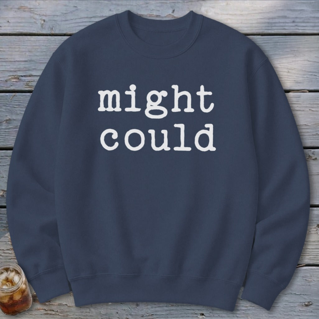 Might Could Sweatshirt