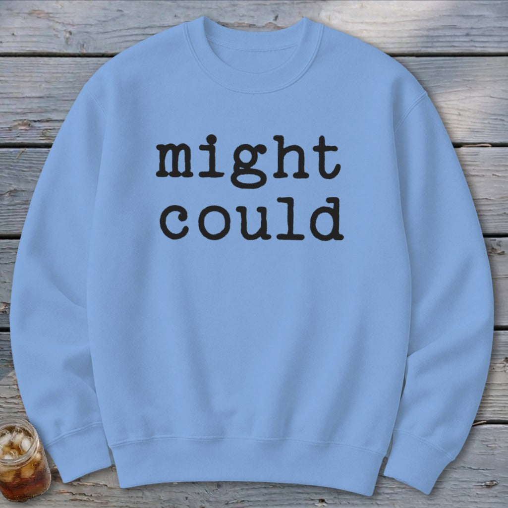Might Could Sweatshirt