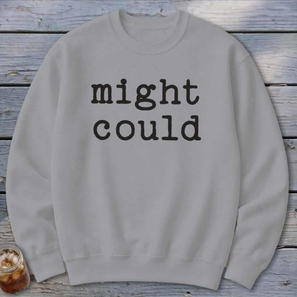 Might Could Sweatshirt