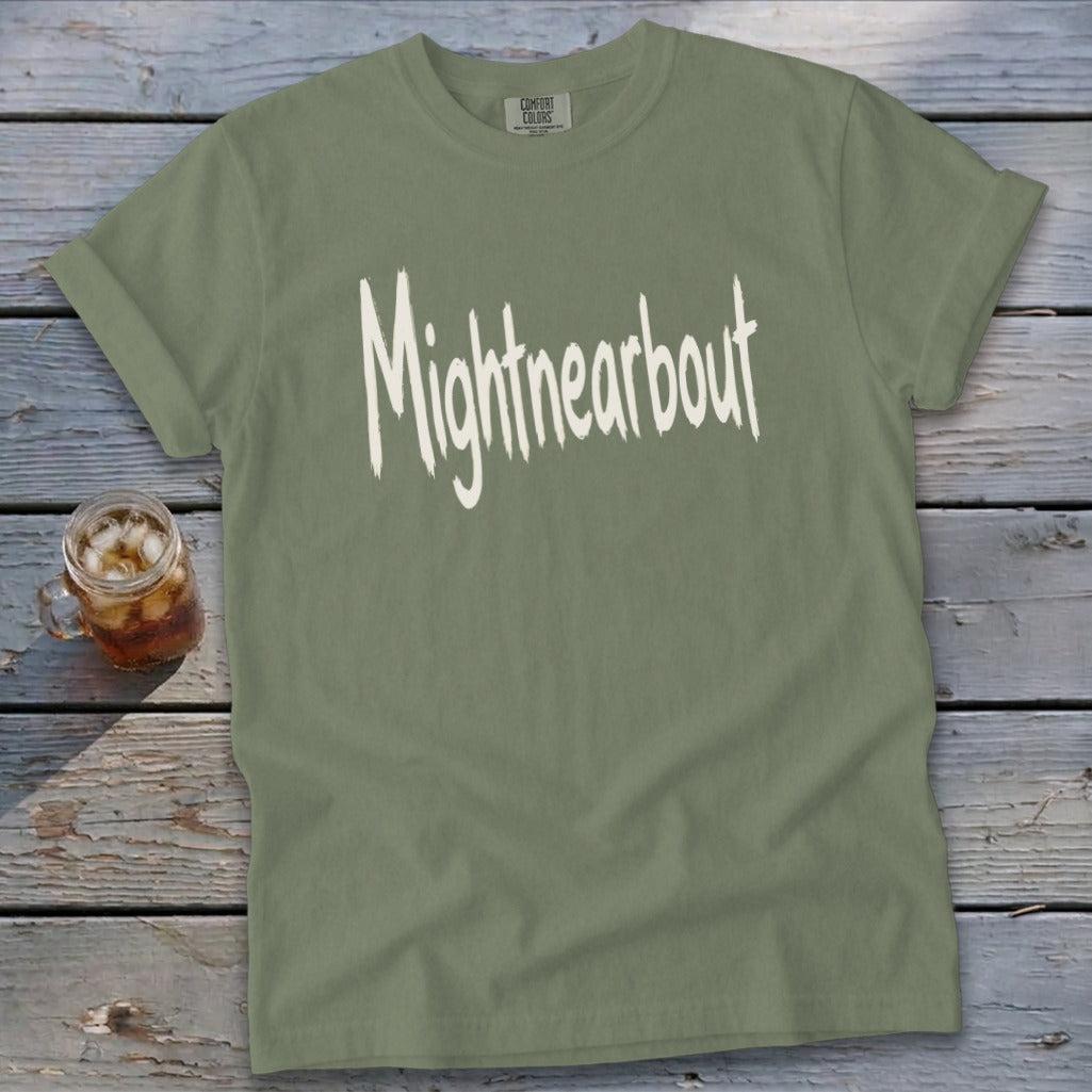 Mightnearbout Signature Tee
