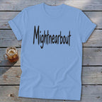 Mightnearbout Softstyle Tee